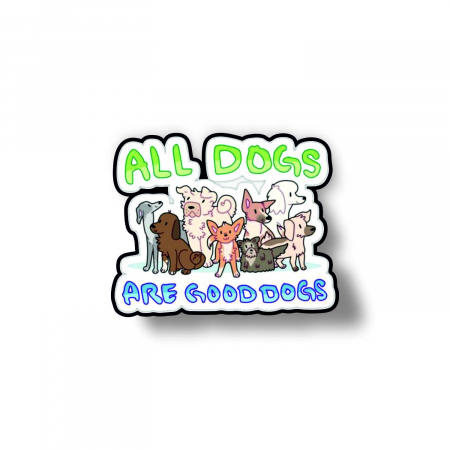 Insigna personalizata cu brosa All dogs are good dogs