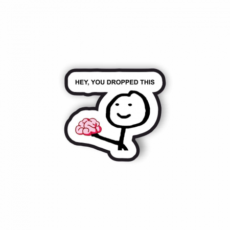 Insigne/Brose - Insigna personalizata cu brosa You dropped this