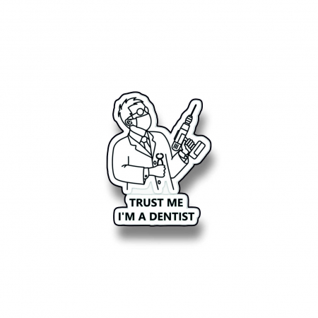 Insigna personalizata cu brosa Trust me, I'm a dentist