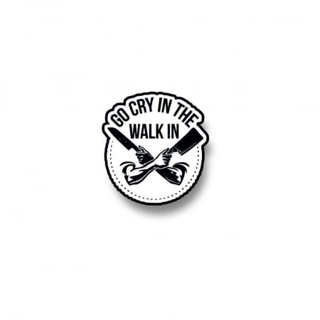 Insigne/Brose - Insigna personalizata cu brosa Go cry in the walkin