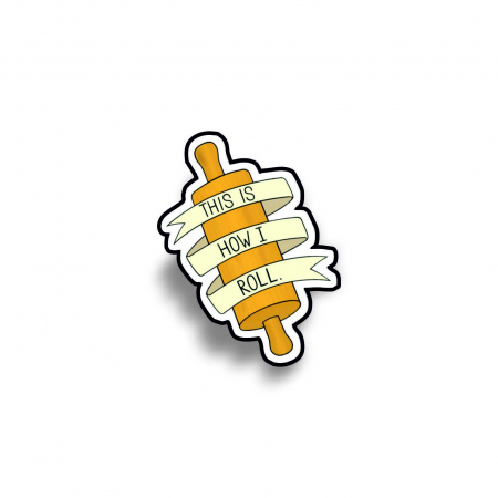 Insigne/Brose - Insigna personalizata cu brosa This is how I roll facalet