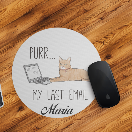 Accesorii de birou - Mousepad personalizat cu nume Purr my last email