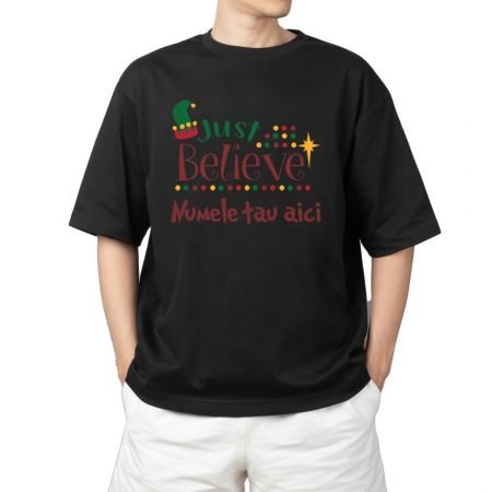 Tricouri personalizate - Tricouri personalizate cu nume Just Believe barbati negru