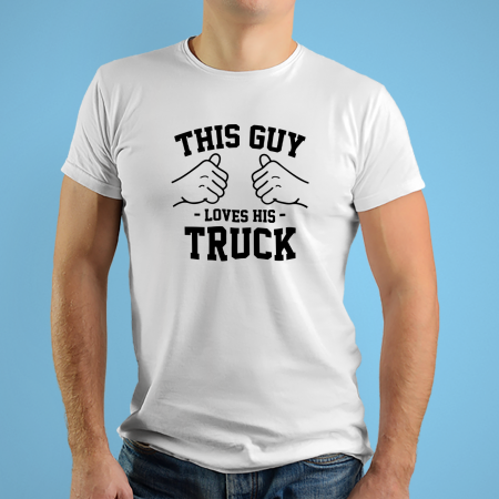 Tricouri personalizate - Tricouri personalizate cu mesaj This guy loves his truck