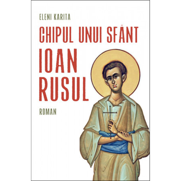 Chipul unui sfânt: Ioan Rusul [1]