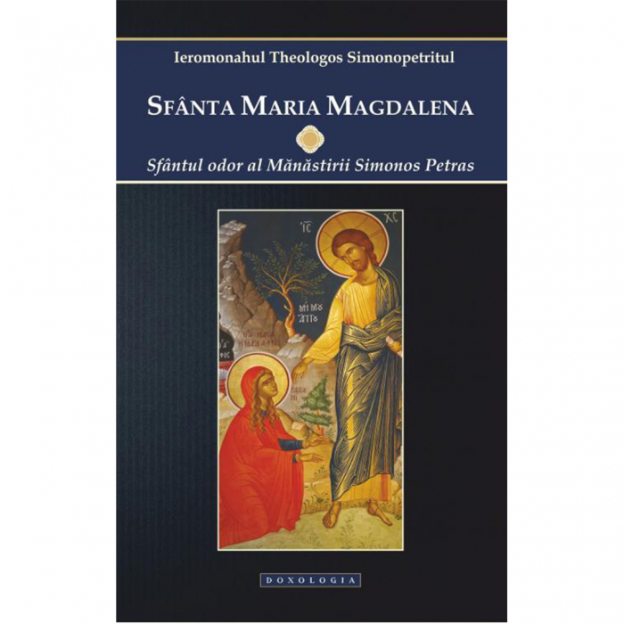 Sfânta Maria Magdalena. Sfântul odor al Mănăstirii Simonos Petras [1]