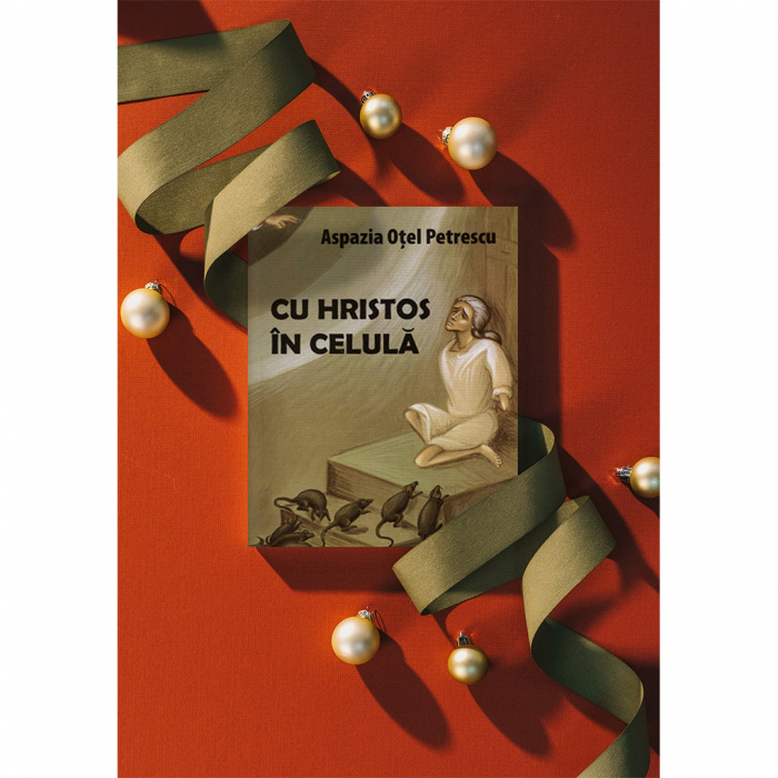 Cu Hristos în celulă (ediția a treia, revăzută) [7]