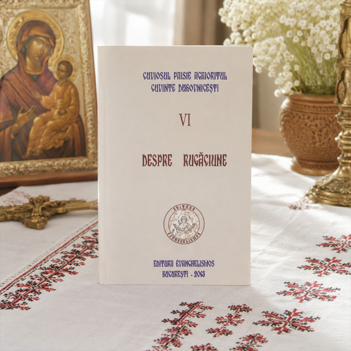 Despre rugăciune (Cuvinte duhovnicești - VI) [5]