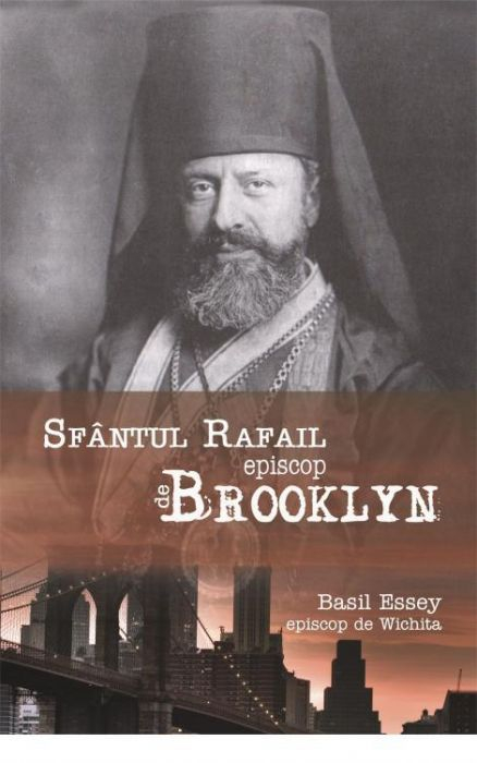 Sfântul Rafail, Episcop de Brooklin "Păstorul cel bun al oilor pierdute în America" [1]