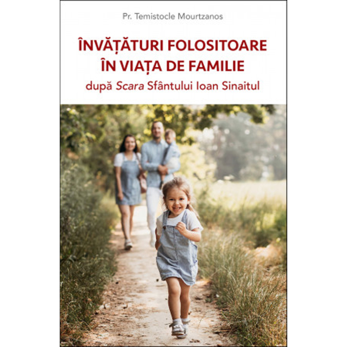 Învățături folositoare în viața de familie după Scara Sfântului Ioan Sinaitul [1]