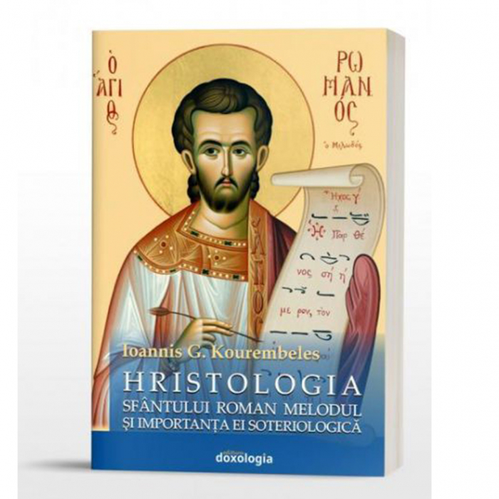Hristologia Sfântului Roman Melodul și importanța ei soteriologică [1]