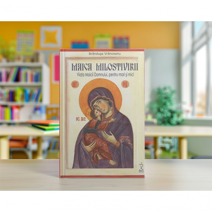 Maica Milostivirii. Viața Maicii Domnului pentru mari și mici ( conține CD audio ) [6]