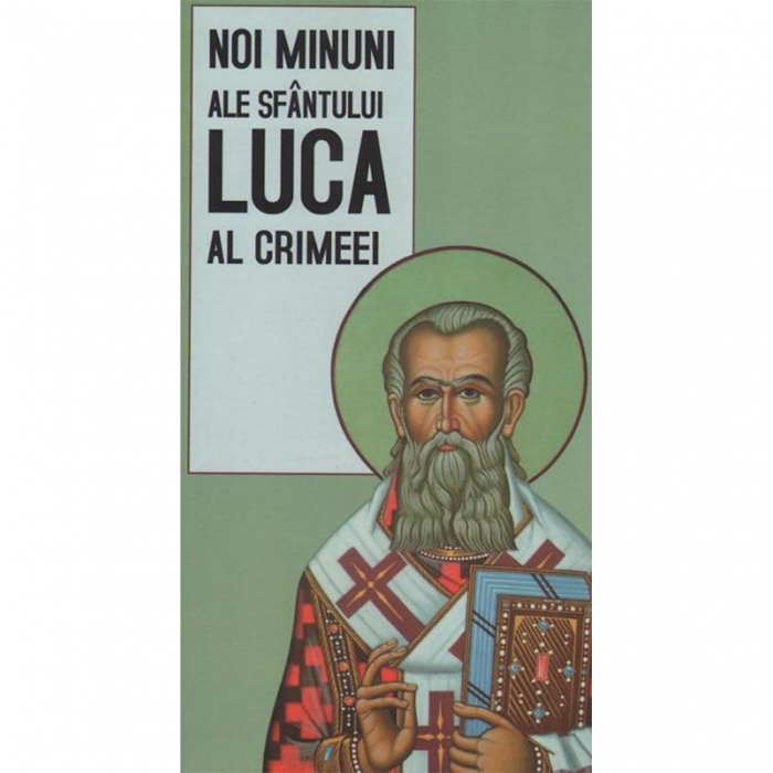 Noi minuni ale Sfântului Luca al Crimeei  [1]