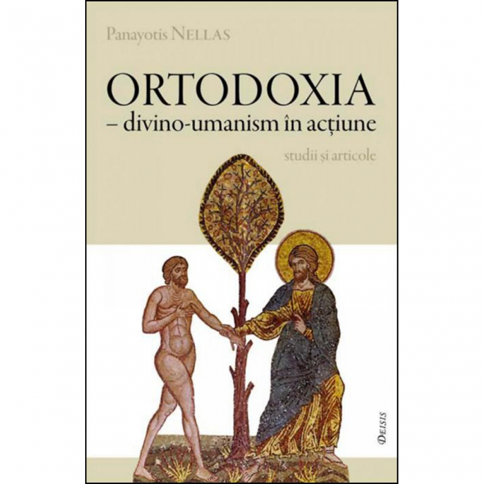Ortodoxia – divino-umanism în acţiune  [1]
