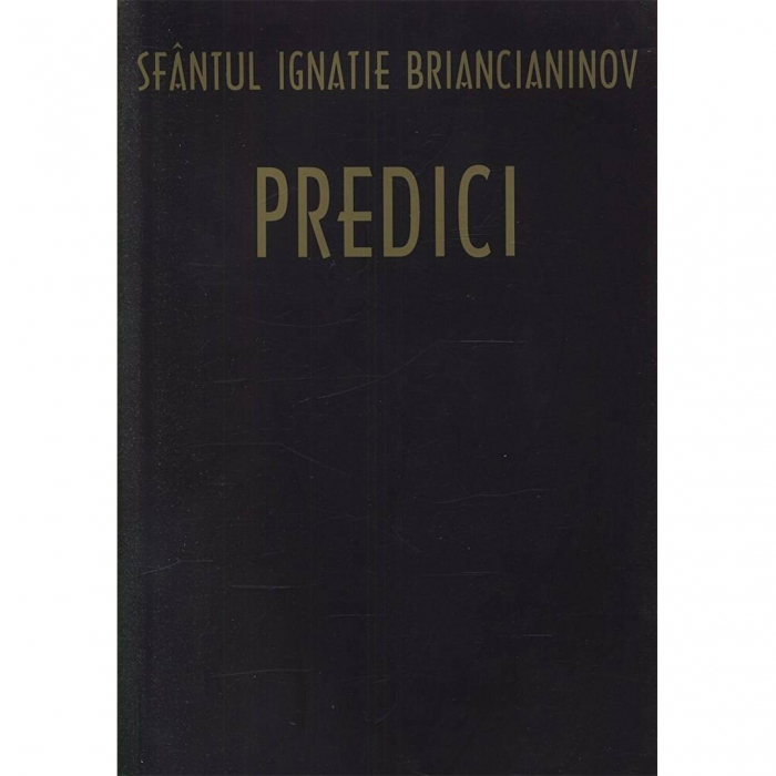 Predici - Sf. Ignatie Briancianinov [1]