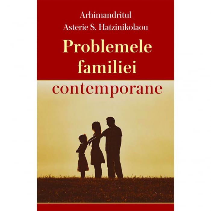 Problemele familiei contemporane  [1]