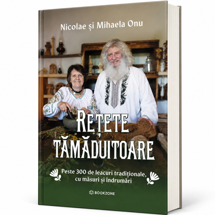 Retete tamaduitoare. Peste 300 de leacuri traditionale, cu masuri si indrumari [2]