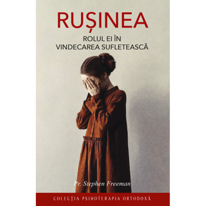 Rușinea. Rolul ei în vindecarea sufletească [1]