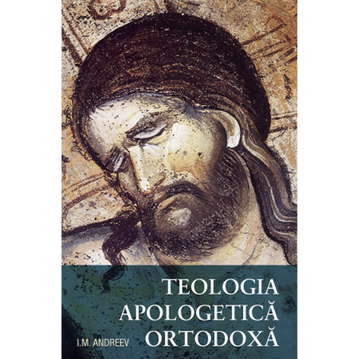 Teologia Apologetică Ortodoxă [1]