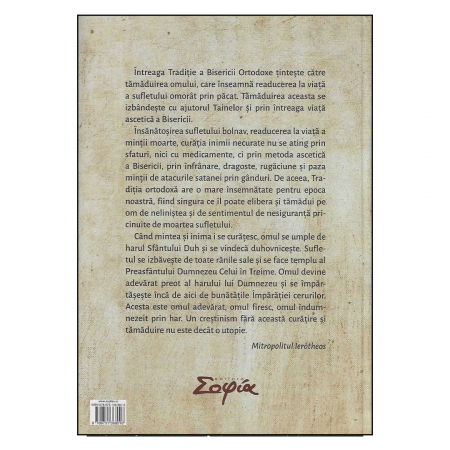 Psihoterapia ortodoxă. Calea tămăduirii după Sfinții Părinți [1]