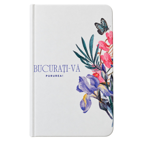 Noutati - Agenda format A6 personalizata "Bucurati-va pururea!"