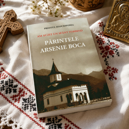 Am auzit un sfânt vorbind – carte despre Părintele Arsenie Boca [3]