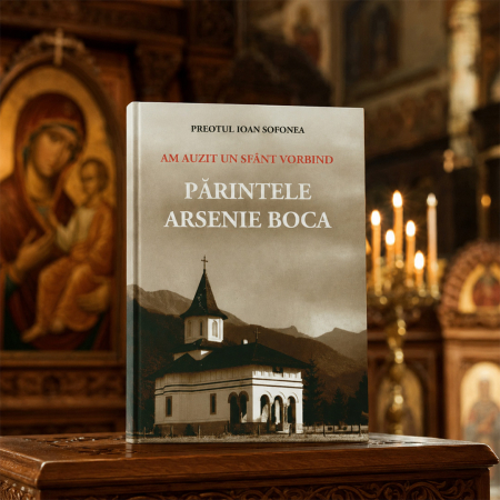Am auzit un sfânt vorbind – carte despre Părintele Arsenie Boca [1]