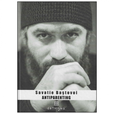 Religie / Teologie - Antiparenting. Sensul pierdut al paternității