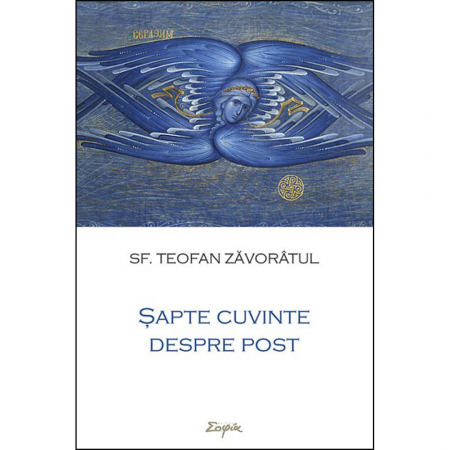 Religie / Teologie - Șapte cuvinte despre post 