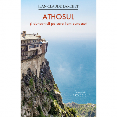 Religie / Teologie - Athosul și duhovnicii pe care i-am cunoscut