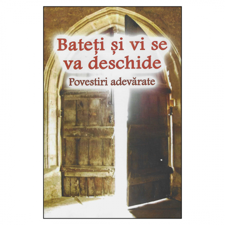 Religie / Teologie - Bateţi şi vi se va deschide