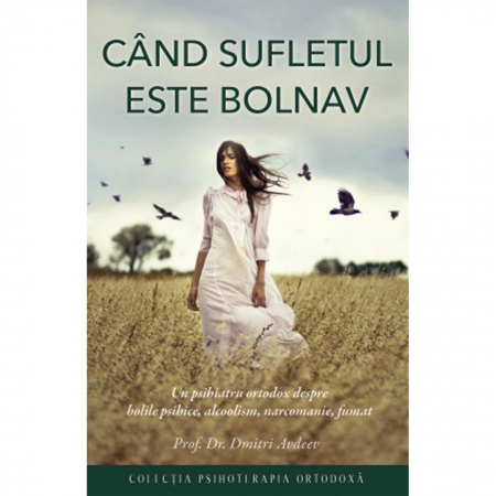 Religie / Teologie - Când sufletul este bolnav 