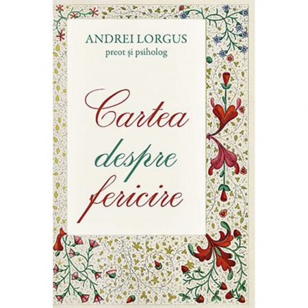 Religie / Teologie - Cartea despre fericire 