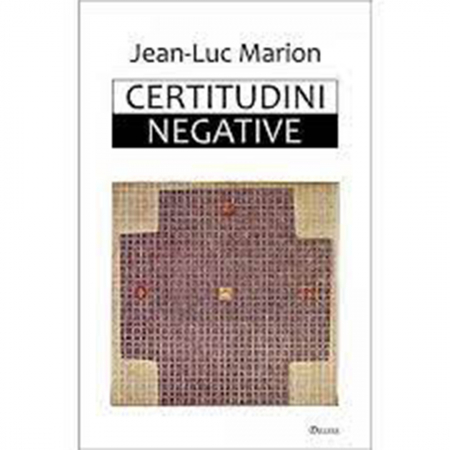 Religie / Teologie - Certitudini negative 