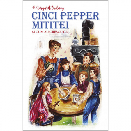 Cărți pentru copii - Cinci Pepper mititei și cum au crescut ei