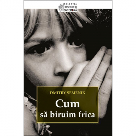 Religie / Teologie - Cum să biruim frica 