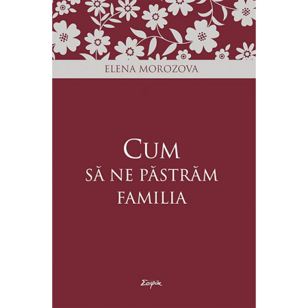 Familie - Cum să ne păstrăm familia