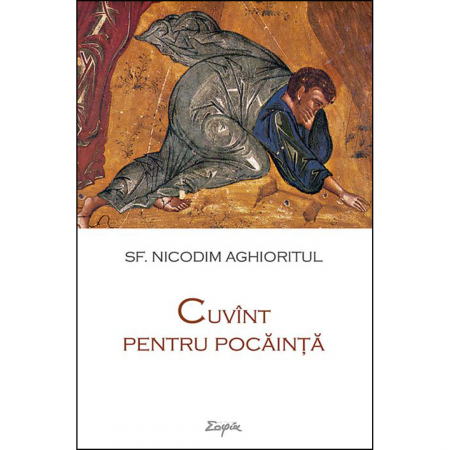 Religie / Teologie - Cuvînt pentru pocăinţă 