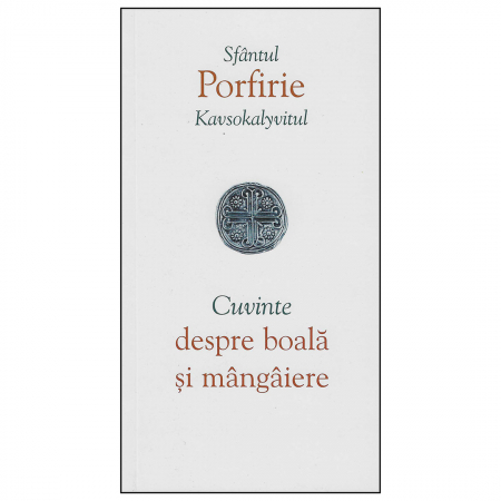 Religie / Teologie - Cuvinte despre boală și mângâiere