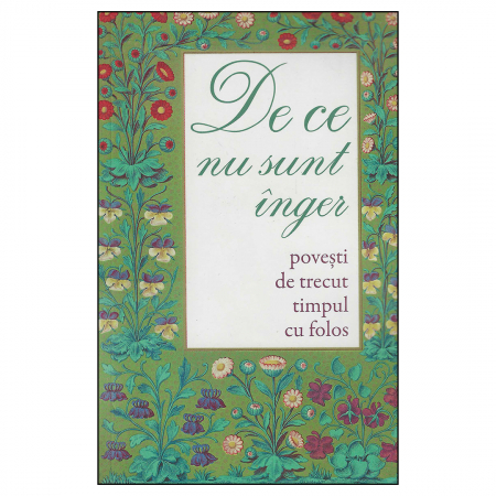 Religie / Teologie - De ce nu sunt înger. Povești de trecut timpul cu folos