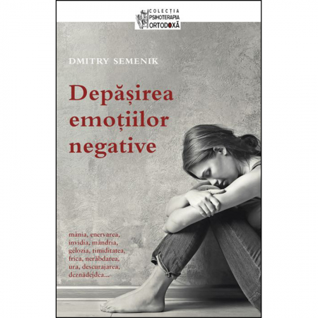 Religie / Teologie - Depăşirea emoţiilor negative 