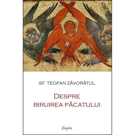 Religie / Teologie - Despre biruirea păcatului 