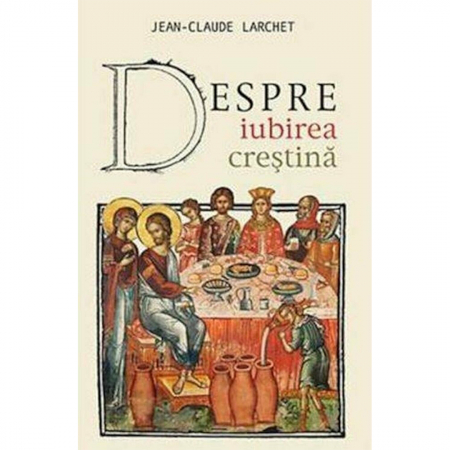 Religie / Teologie - Despre iubirea crestina