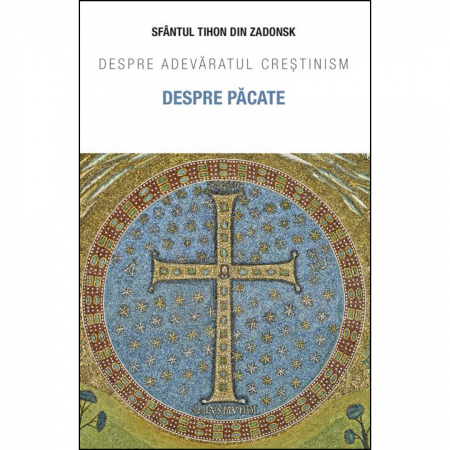 Religie / Teologie - Despre păcate. Despre adevăratul creștinism