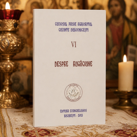 Despre rugăciune (Cuvinte duhovnicești - VI) [7]