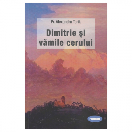 Cărți pentru copii - Dimitrie și vămile cerului