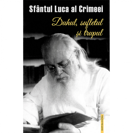 Religie / Teologie - Duhul, sufletul și trupul