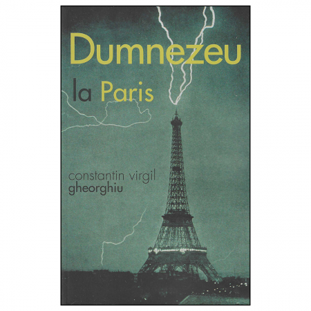 C.V. Gheorghiu - Dumnezeu la Paris