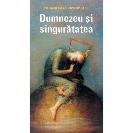 Noutăți - Dumnezeu și singurătatea