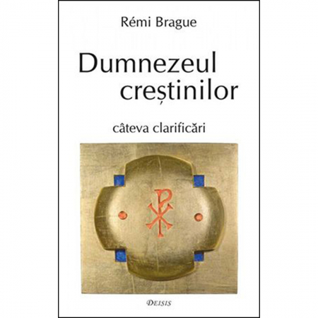 Religie / Teologie - Dumnezeul creştinilor. Câteva clarificări 